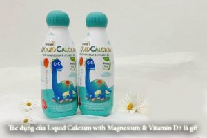 Tác dụng của Liquid Calcium with Magnesium & Vitamin D3 là gì?-1